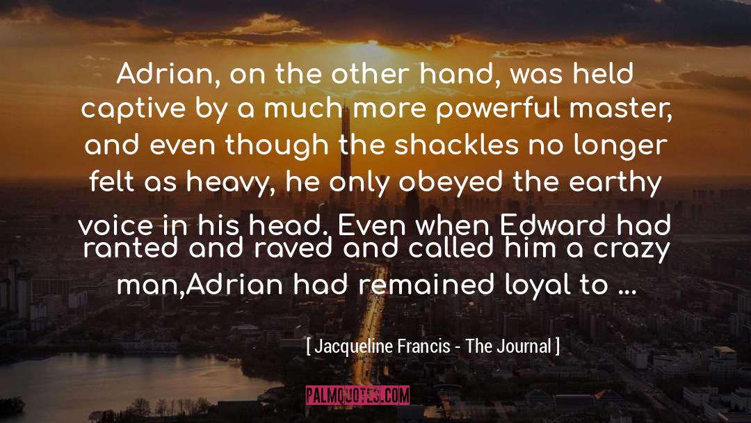 Adrian Hawk quotes by Jacqueline Francis - The Journal