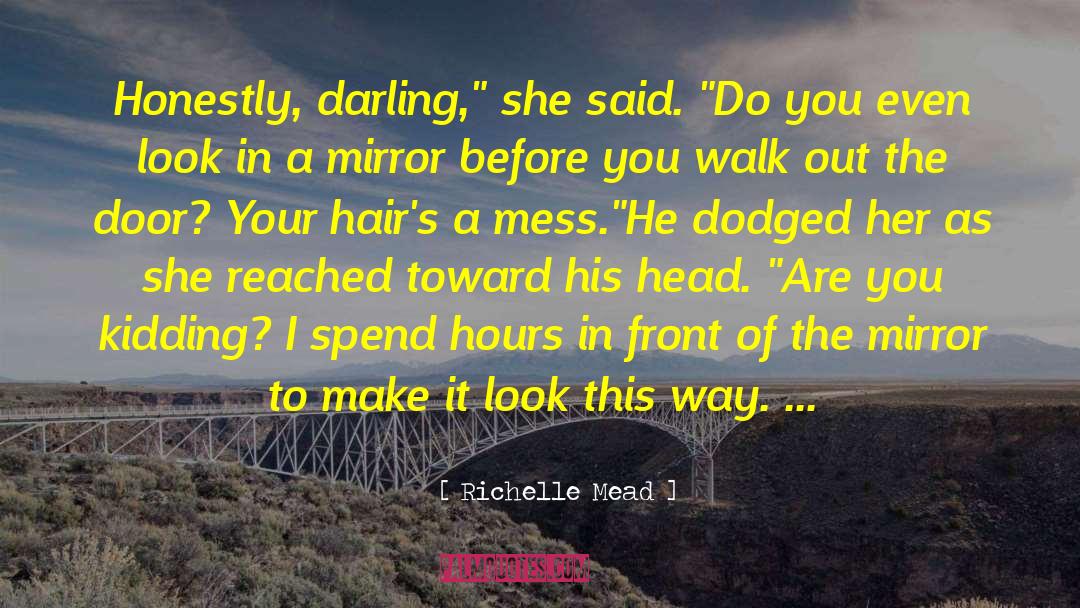 Adrian Ivashkov Logic quotes by Richelle Mead
