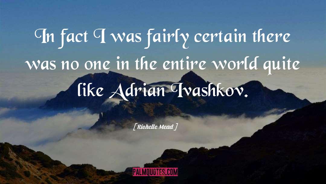 Adrian Ivashkov quotes by Richelle Mead