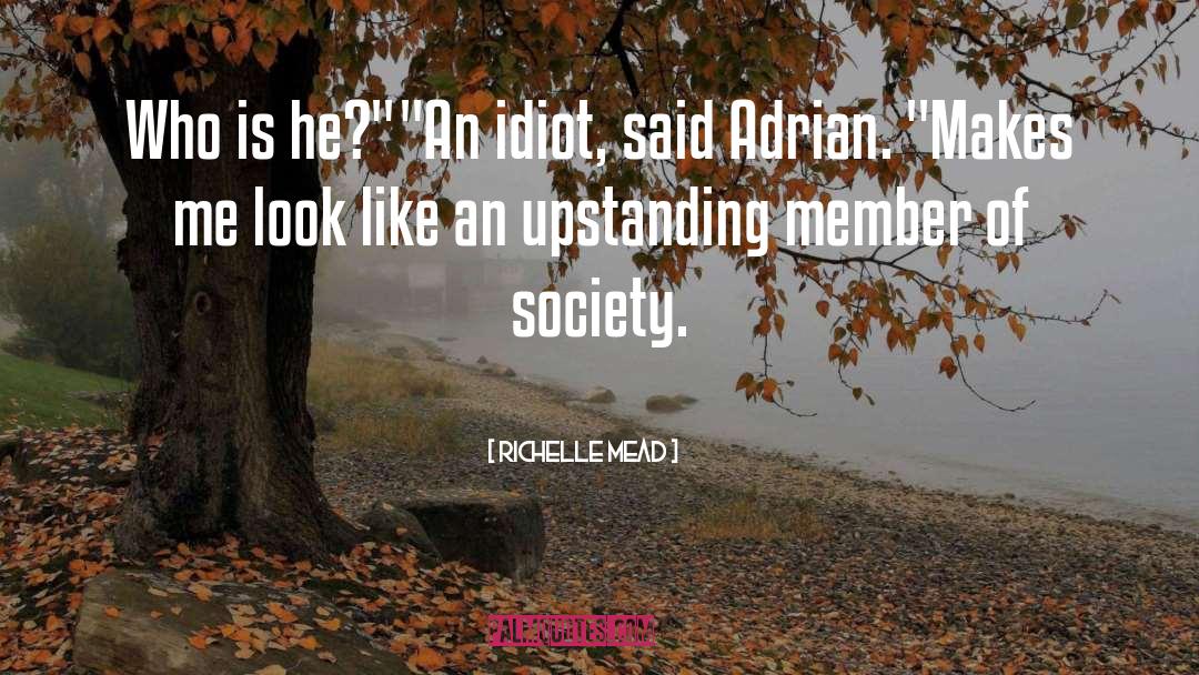 Adrian quotes by Richelle Mead