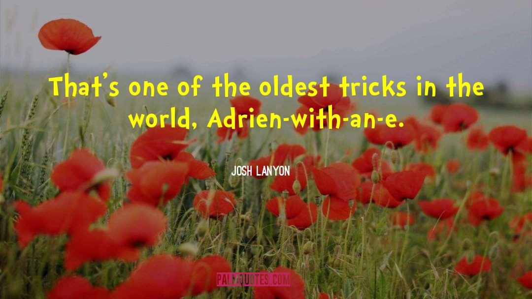 Adrien quotes by Josh Lanyon