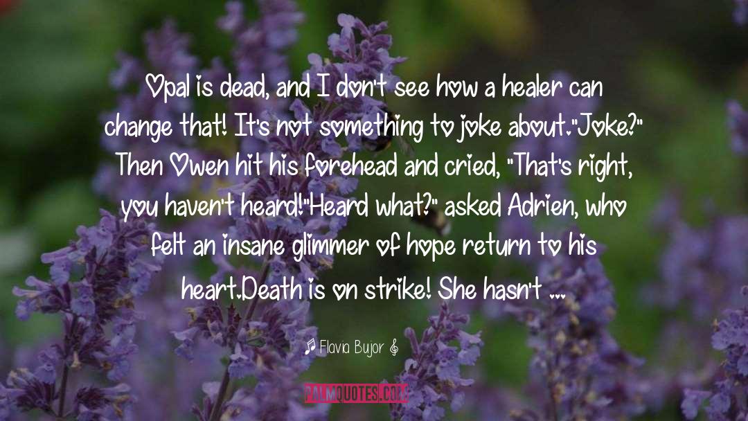 Adrien quotes by Flavia Bujor