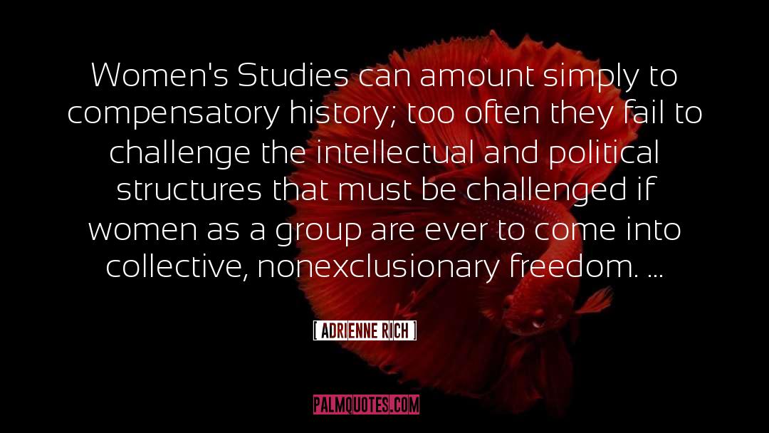 Adrienne Rich quotes by Adrienne Rich