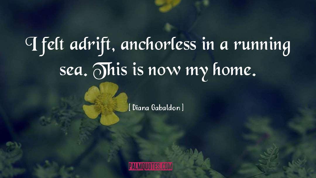 Adrift quotes by Diana Gabaldon