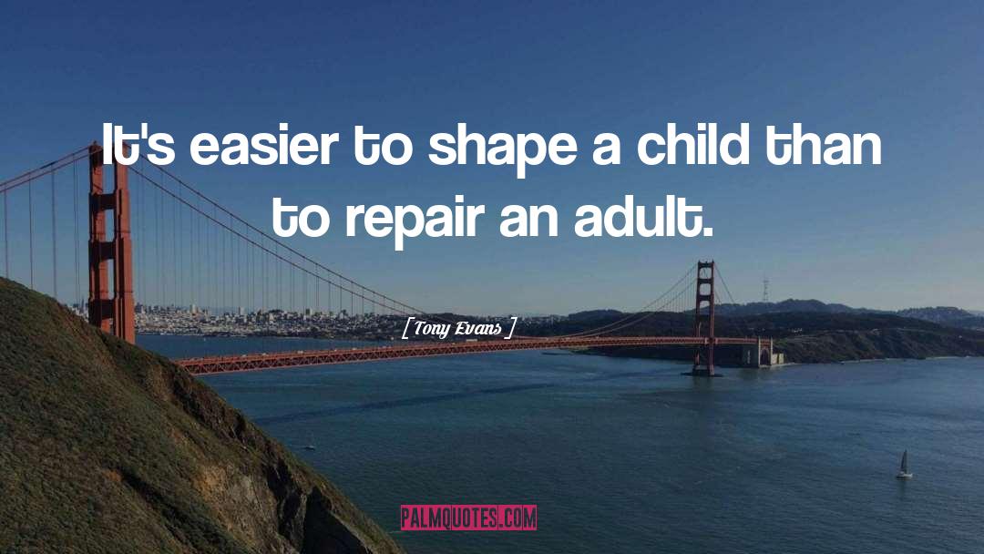 Adult Children quotes by Tony Evans