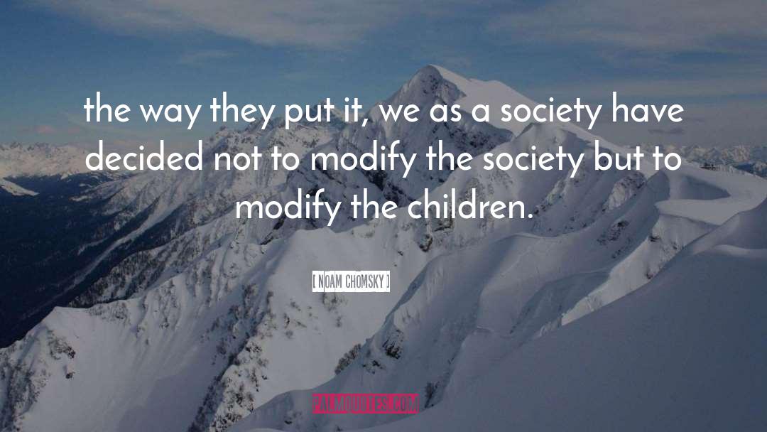 Adult Children quotes by Noam Chomsky