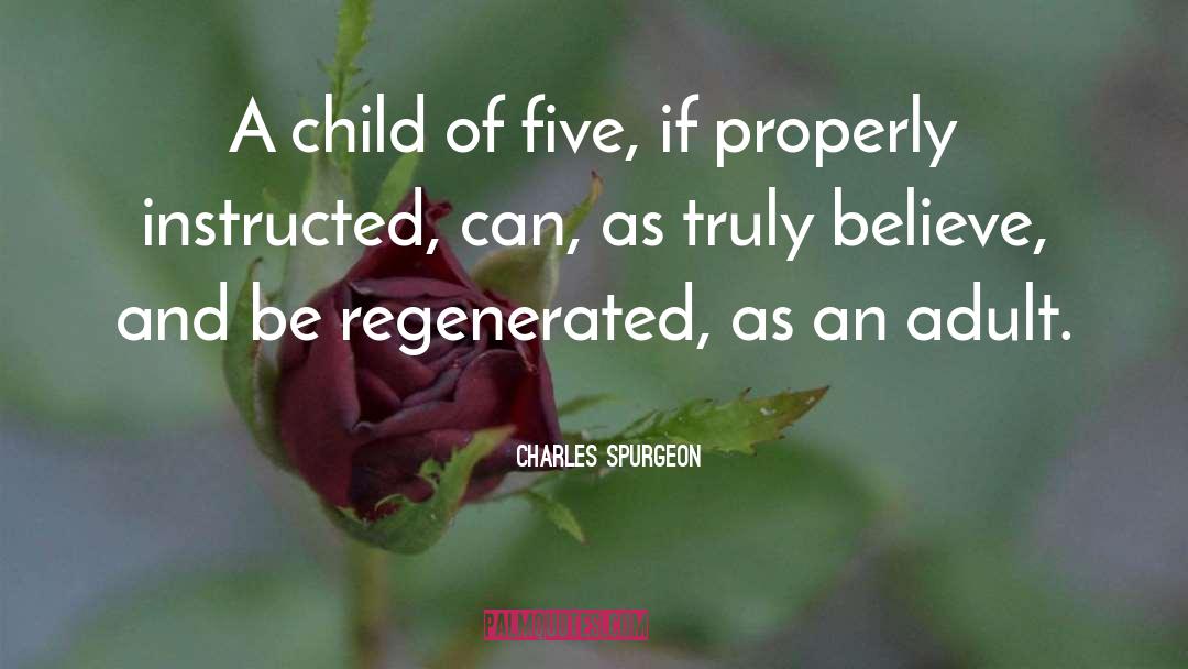 Adult Children quotes by Charles Spurgeon