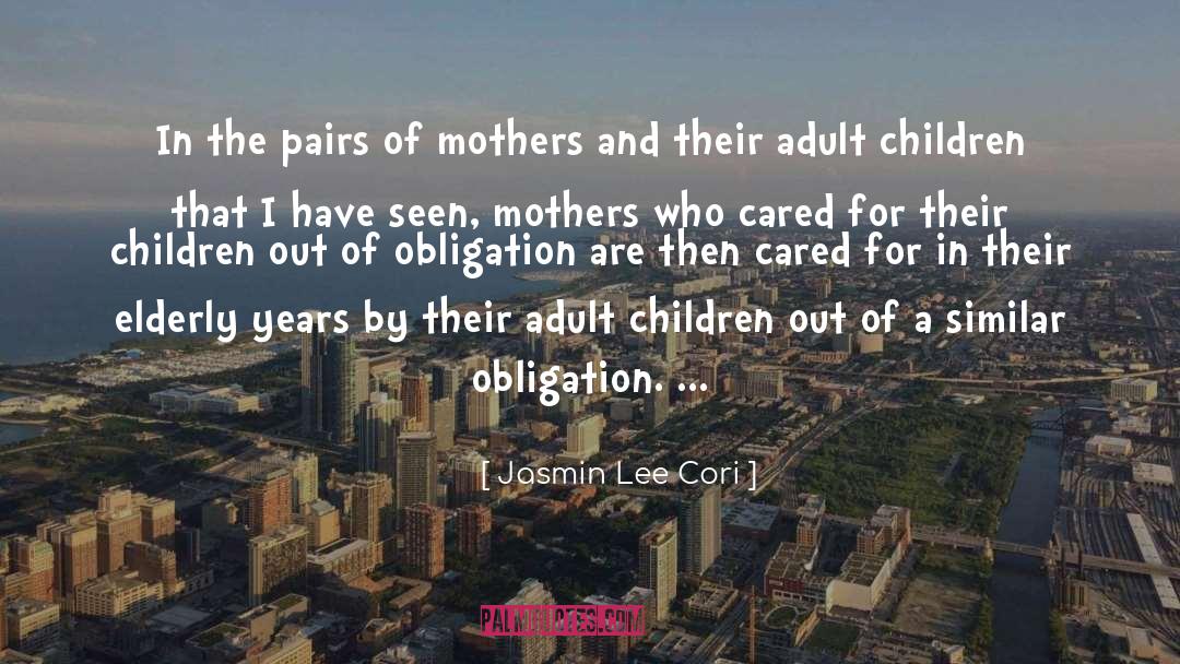 Adult Children quotes by Jasmin Lee Cori