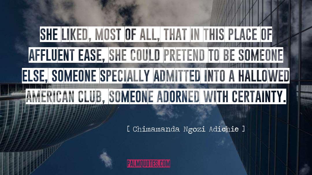 Adult Club quotes by Chimamanda Ngozi Adichie