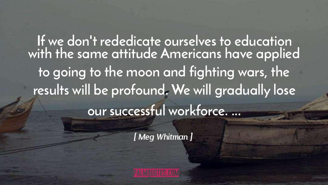Adult Education quotes by Meg Whitman