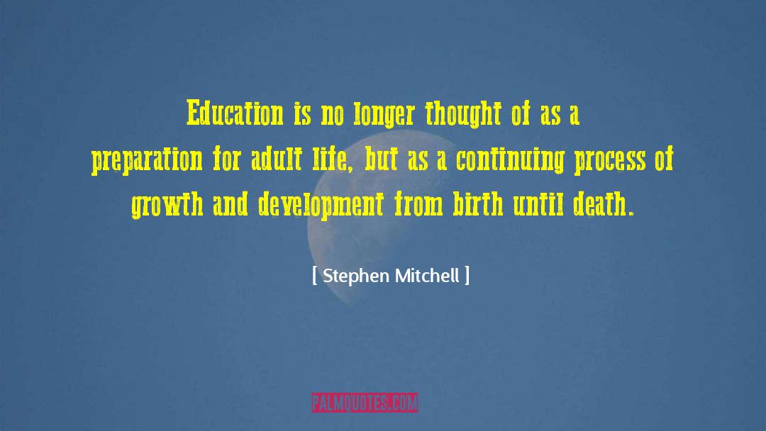 Adult Education quotes by Stephen Mitchell