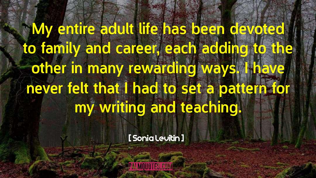 Adult Life quotes by Sonia Levitin