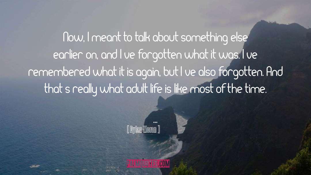 Adult Life quotes by Dylan Moran