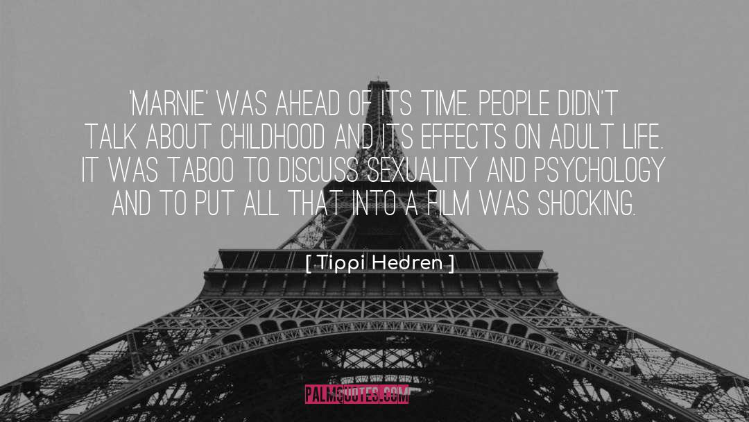 Adult Life quotes by Tippi Hedren
