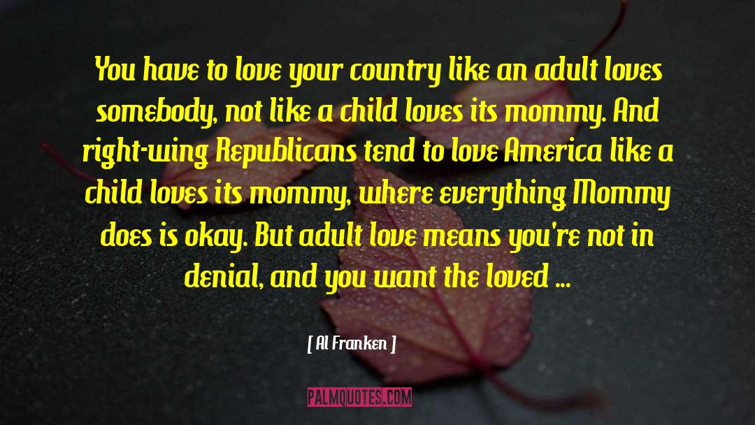 Adult Love quotes by Al Franken