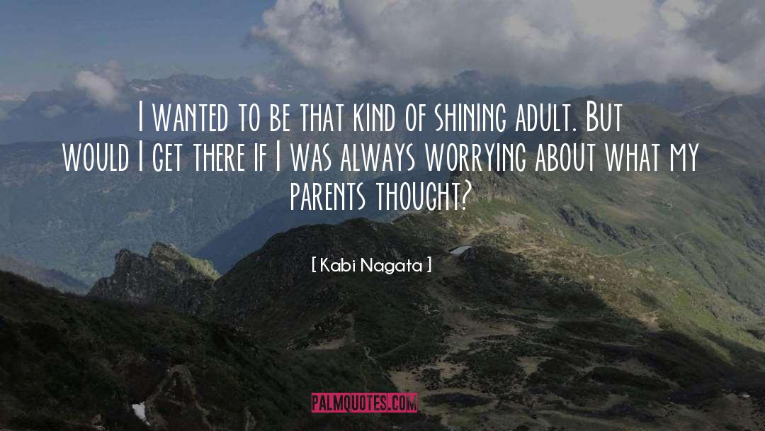 Adult Novel quotes by Kabi Nagata
