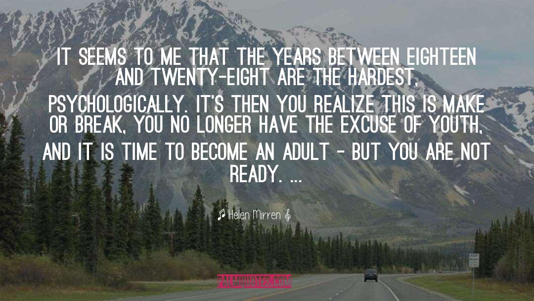 Adult quotes by Helen Mirren