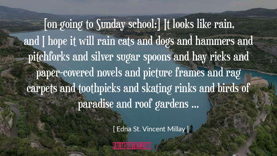 Adult Sunday School quotes by Edna St. Vincent Millay