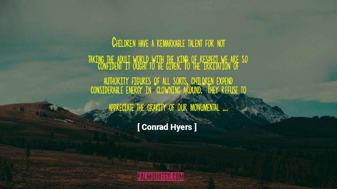 Adult Thriller quotes by Conrad Hyers