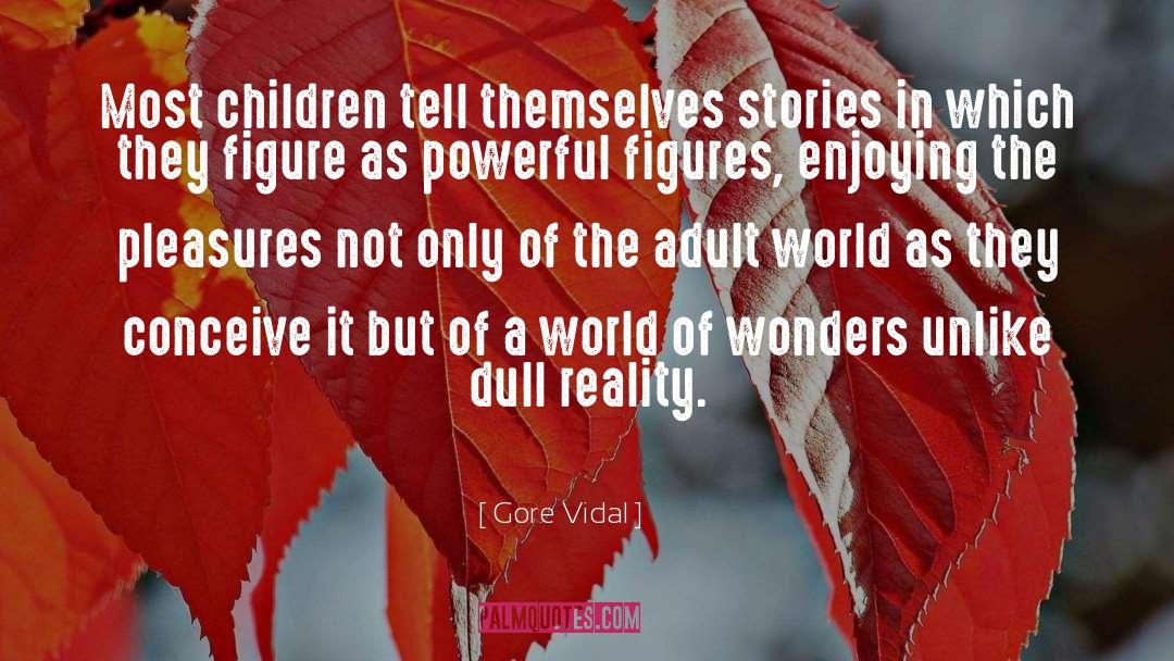 Adult World quotes by Gore Vidal
