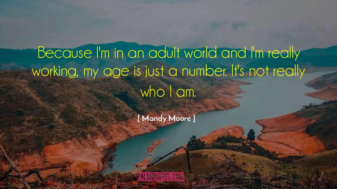 Adult World quotes by Mandy Moore