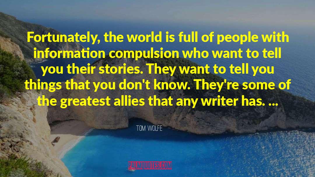 Adult World quotes by Tom Wolfe