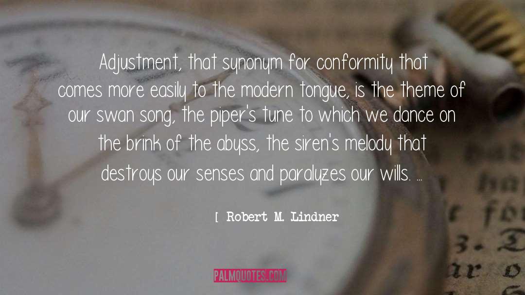 Adulterating Synonym quotes by Robert M. Lindner