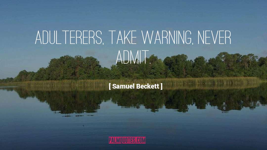 Adulterers quotes by Samuel Beckett