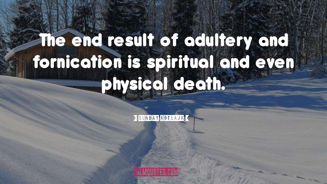 Adultery quotes by Sunday Adelaja