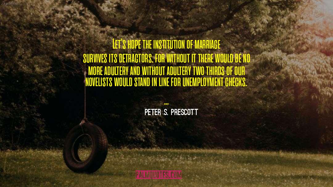 Adultery quotes by Peter S. Prescott