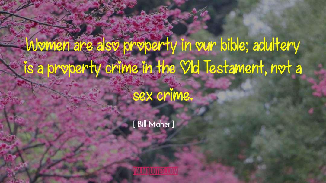 Adultery quotes by Bill Maher