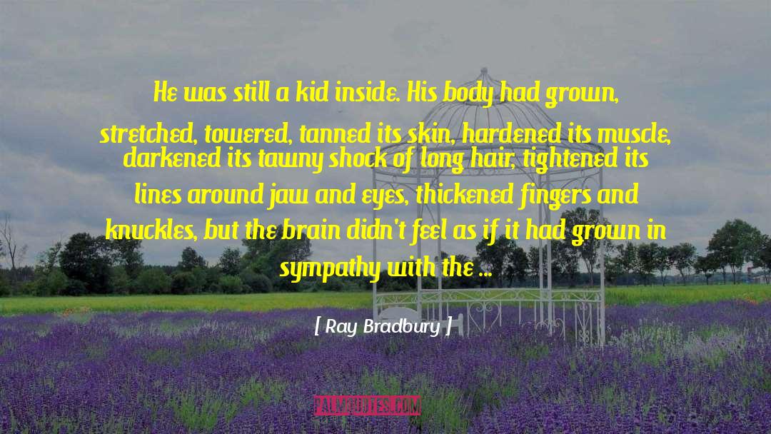 Adulthood Growing Up Philosophy quotes by Ray Bradbury