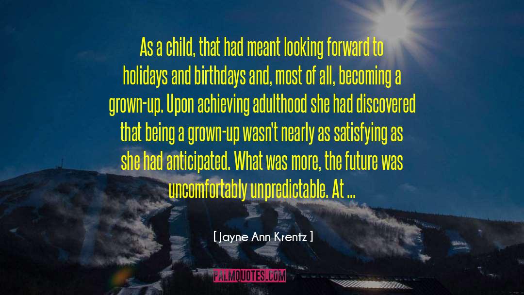 Adulthood quotes by Jayne Ann Krentz