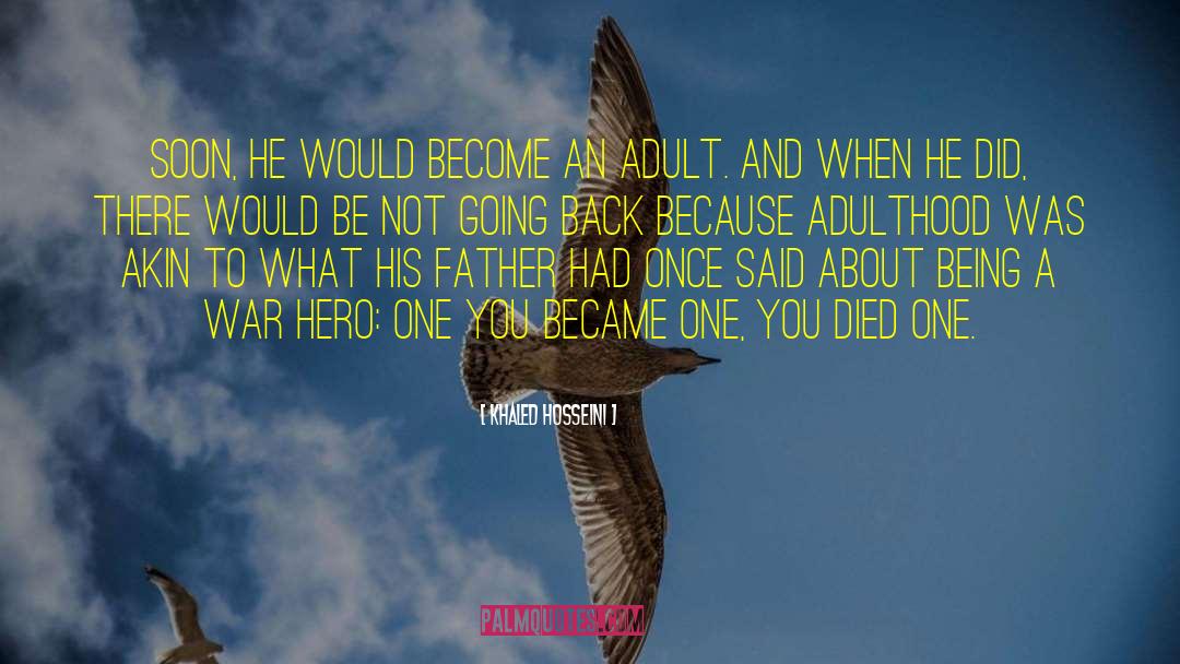 Adulthood quotes by Khaled Hosseini