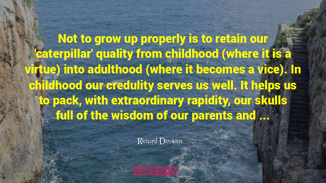 Adulthood quotes by Richard Dawkins