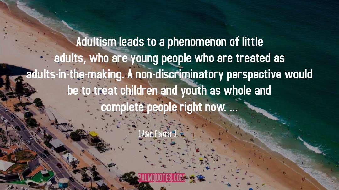 Adultism quotes by Adam Fletcher