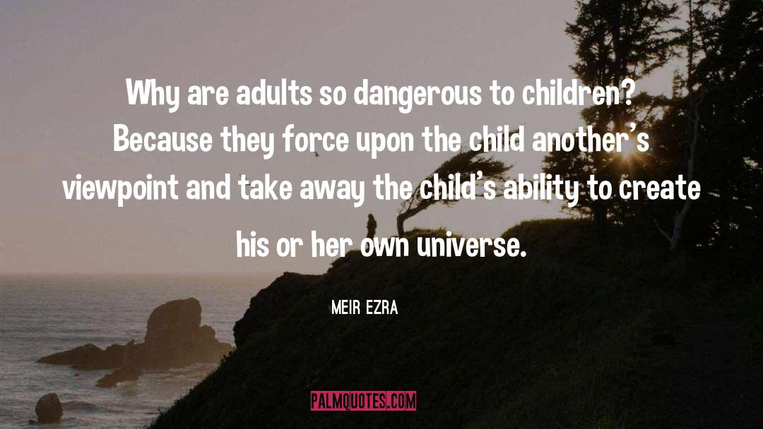 Adults quotes by Meir Ezra