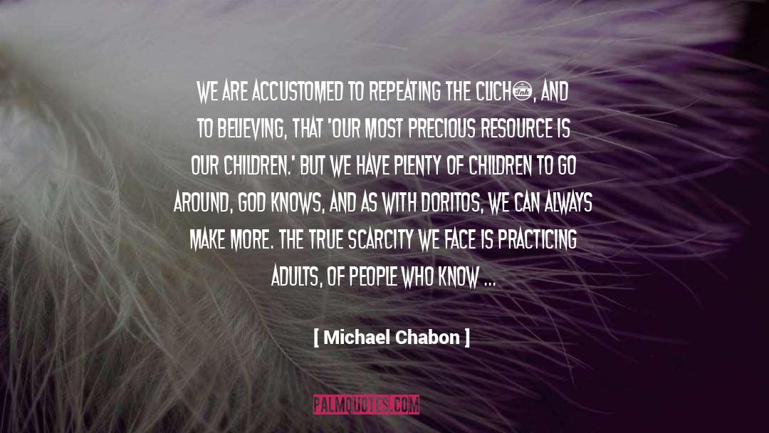 Adults quotes by Michael Chabon