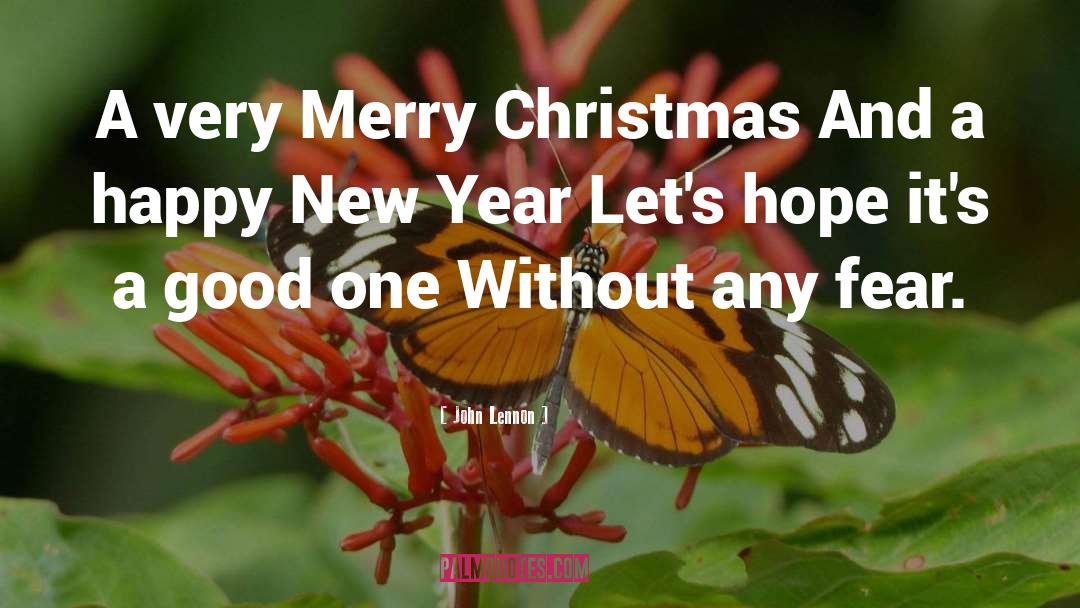 Advance Merry Christmas And Happy New Year quotes by John Lennon