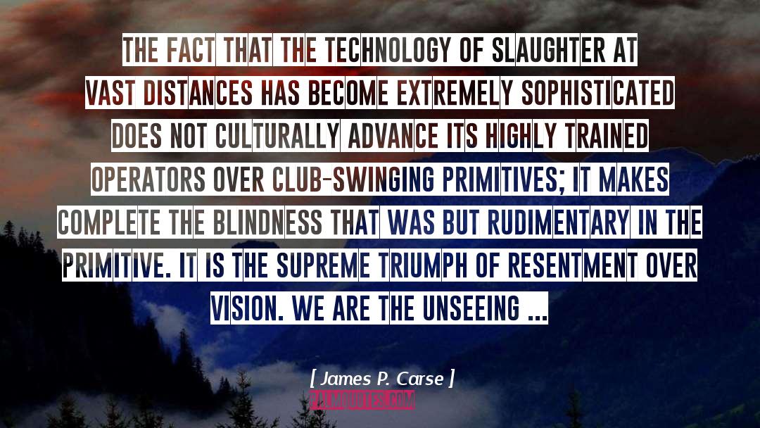 Advance quotes by James P. Carse