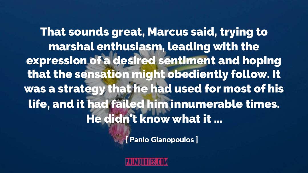 Advance quotes by Panio Gianopoulos
