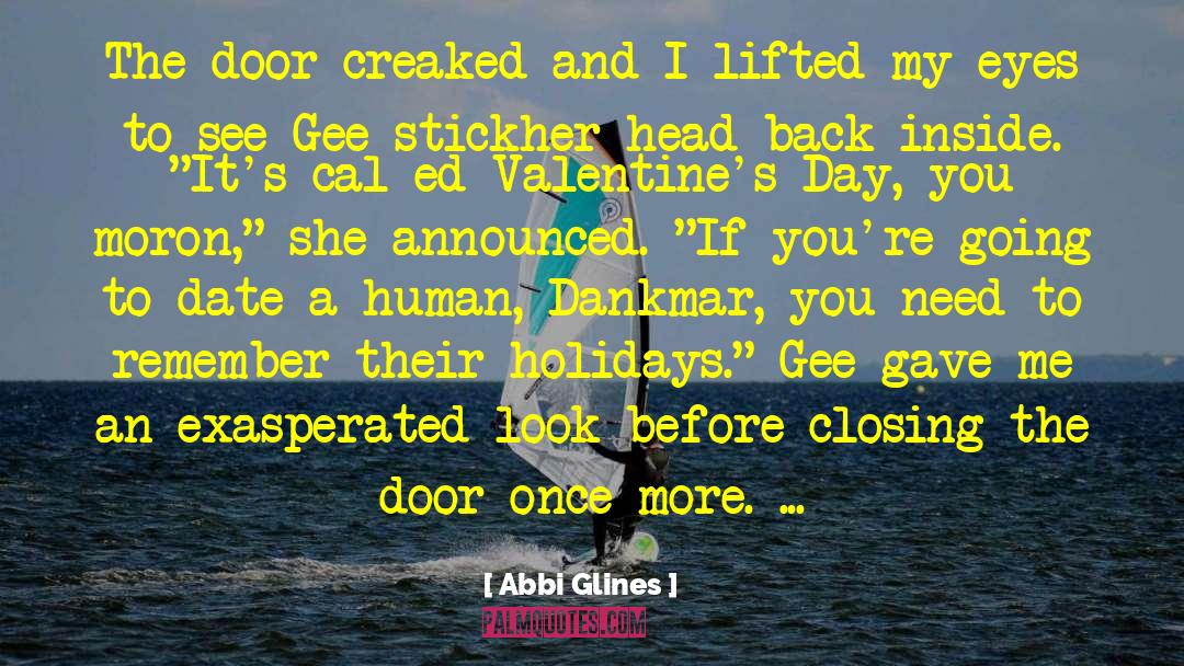 Advance Valentines Day quotes by Abbi Glines