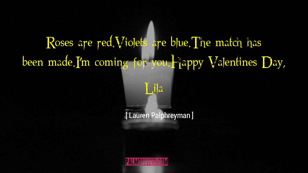 Advance Valentines Day quotes by Lauren Palphreyman