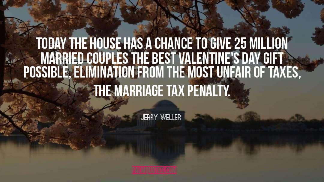 Advance Valentines Day quotes by Jerry Weller