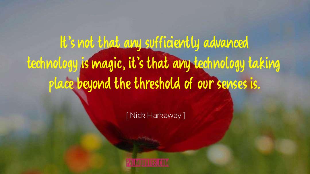 Advanced Civilization quotes by Nick Harkaway