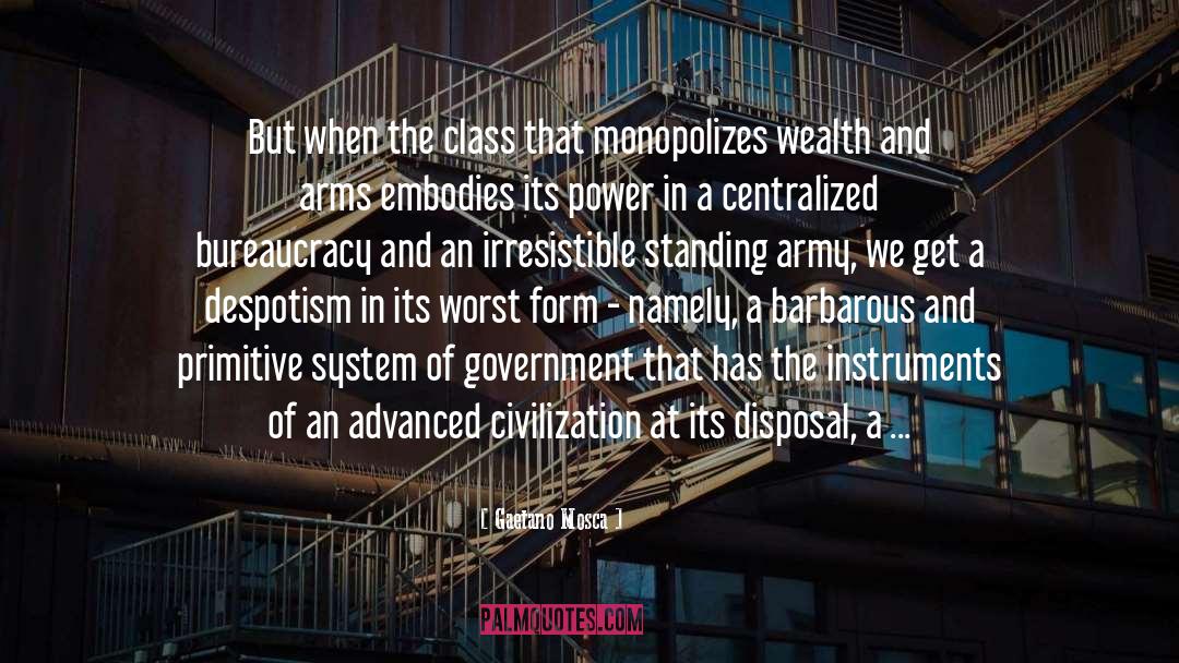 Advanced Civilization quotes by Gaetano Mosca