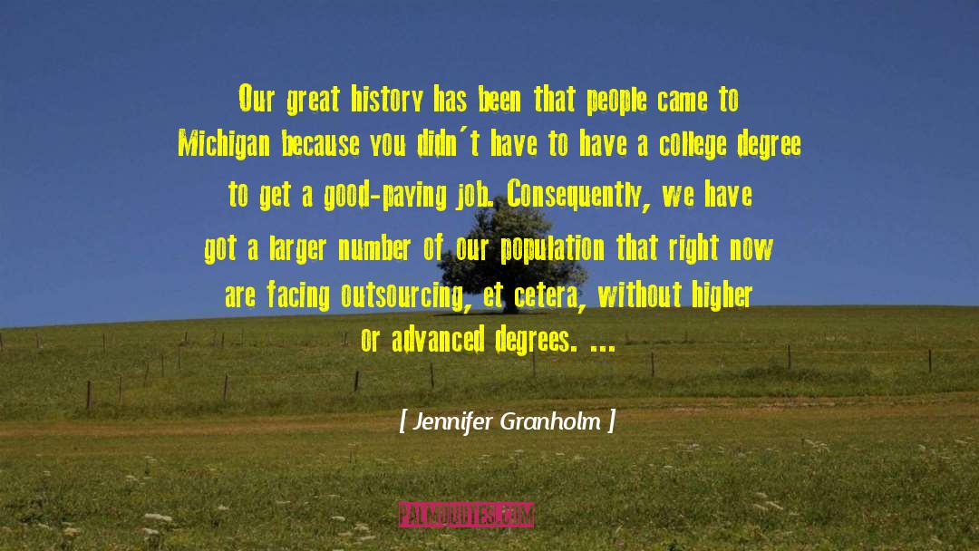 Advanced Degrees quotes by Jennifer Granholm