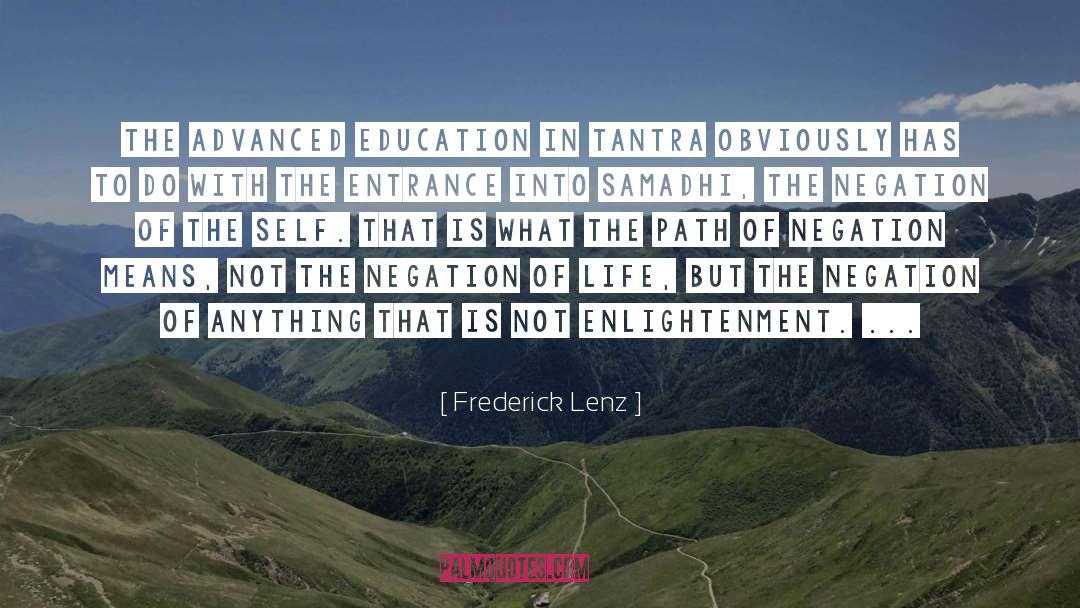 Advanced Education quotes by Frederick Lenz