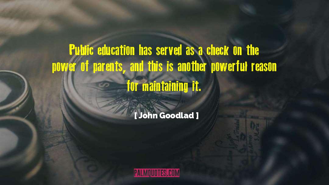 Advanced Education quotes by John Goodlad