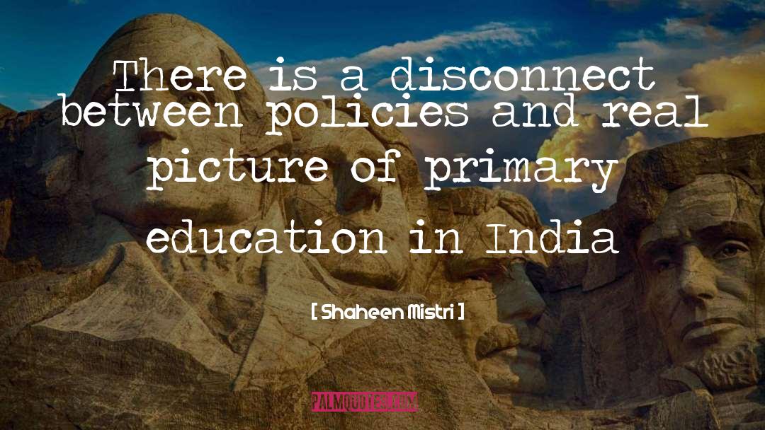 Advanced Education quotes by Shaheen Mistri